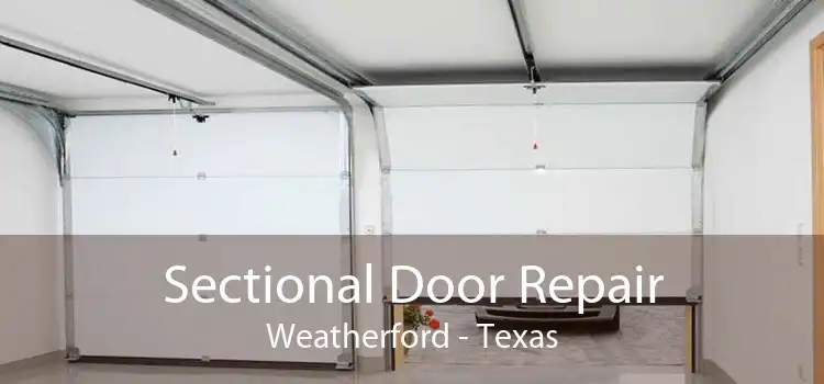 Sectional Door Repair Weatherford - Texas