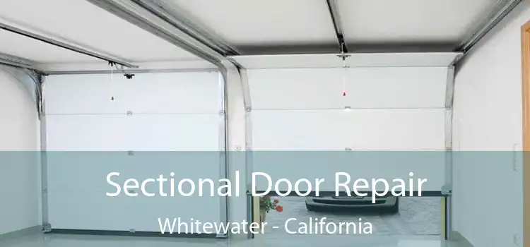 Sectional Door Repair Whitewater - California