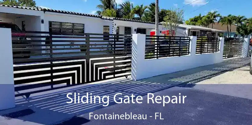  Sliding Gate Repair Fontainebleau - FL