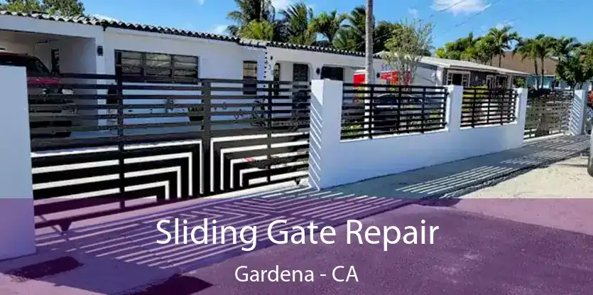  Sliding Gate Repair Gardena - CA
