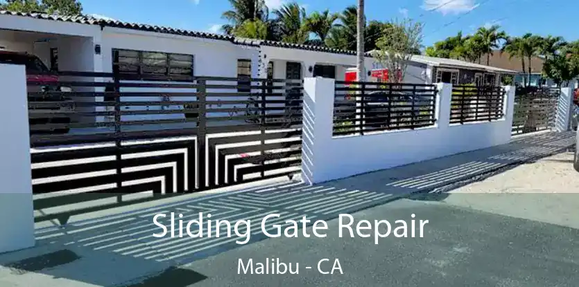  Sliding Gate Repair Malibu - CA