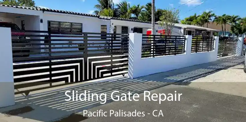  Sliding Gate Repair Pacific Palisades - CA