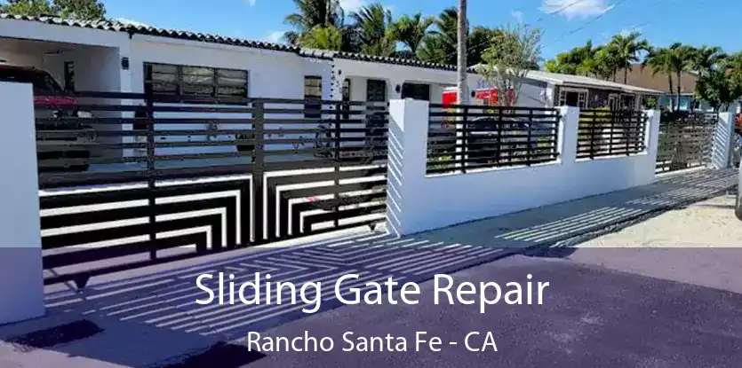  Sliding Gate Repair Rancho Santa Fe - CA