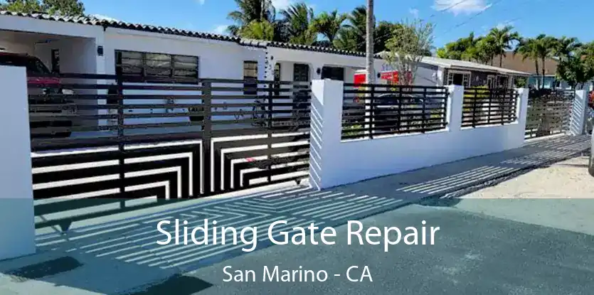  Sliding Gate Repair San Marino - CA