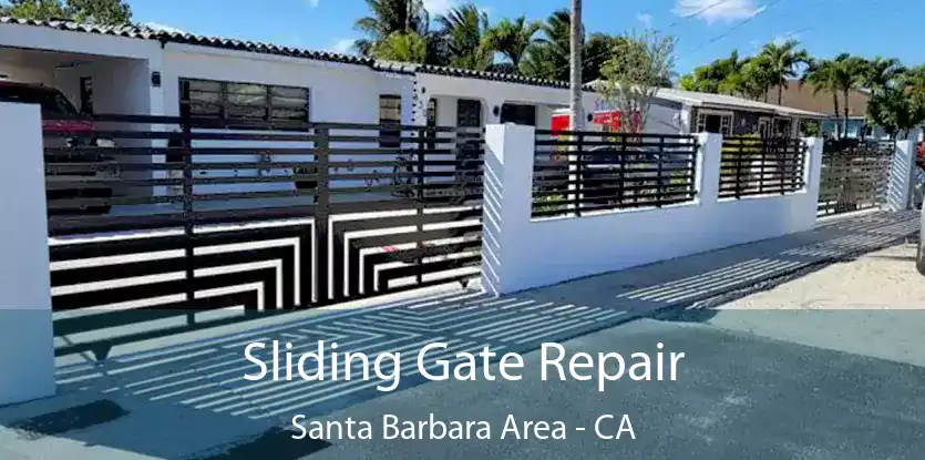 Sliding Gate Repair Santa Barbara Area - CA