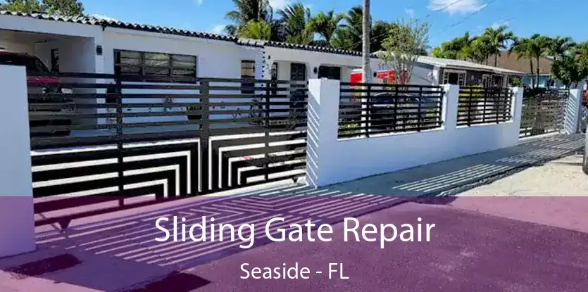  Sliding Gate Repair Seaside - FL