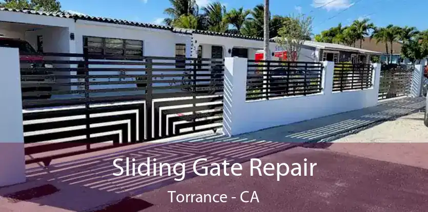  Sliding Gate Repair Torrance - CA